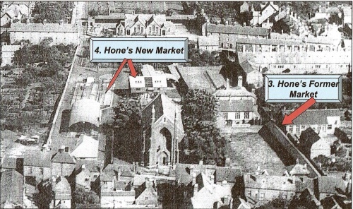 3. Hone’s former Market & 4. Hone’s 1927 Market